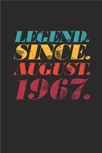 Legend Since August 1967