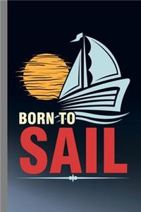 Born To Sail