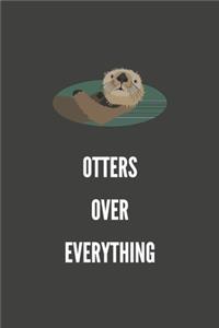 Otters Over Everything