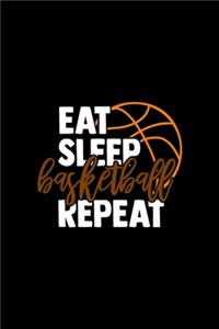 Eat Sleep Basketball Repeat