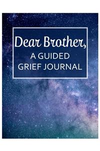 Dear Brother, A Guided Grief Journal