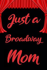 Just a Broadway Mom