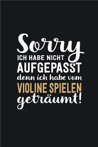 Ich habe vom Violine spielen geträumt