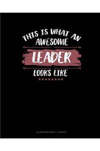 This Is What An Awesome Leader Looks Like