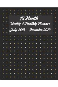18 Month Weekly & Monthly Planner July 2019 - December 2020 8x10
