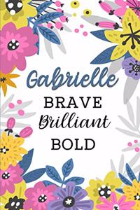 Gabrielle Brave Brilliant Bold