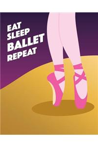 Eat Sleep Ballet Repeat