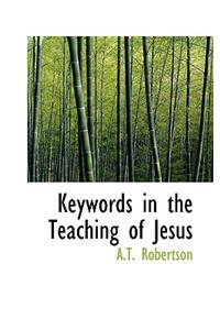 Keywords in the Teaching of Jesus