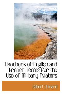 Handbook of English and French Terms for the Use of Military Aviators