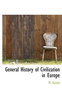 General History of Civilization in Europe