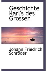 Geschichte Karl's Des Grossen