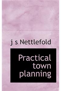 Practical Town Planning