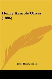 Henry Kemble Oliver (1886)