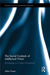 Social Contexts of Intellectual Virtue