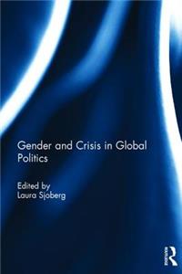 Gender and Crisis in Global Politics