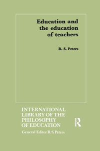 Education and the Education of Teachers