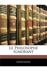 Le Philosophe Ignorant