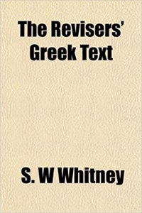The Revisers' Greek Text