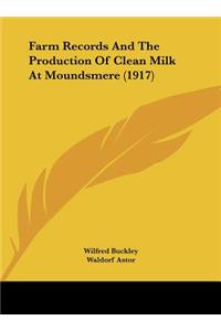 Farm Records and the Production of Clean Milk at Moundsmere (1917)