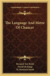 The Language and Metre of Chaucer