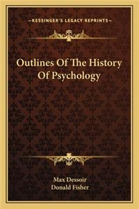 Outlines Of The History Of Psychology