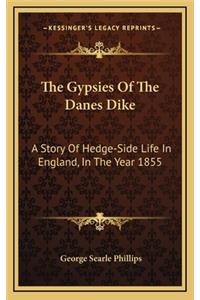 The Gypsies Of The Danes Dike