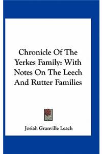 Chronicle of the Yerkes Family
