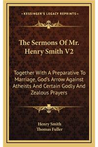 The Sermons of Mr. Henry Smith V2