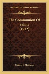 Communion of Saints (1912) the Communion of Saints (1912)