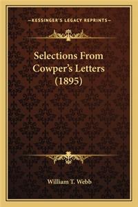 Selections from Cowper's Letters (1895)