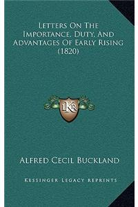 Letters on the Importance, Duty, and Advantages of Early Rising (1820)