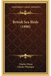British Sea Birds (1896)