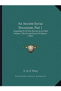 An Ancient Syriac Document, Part 1