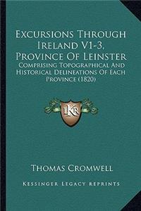Excursions Through Ireland V1-3, Province of Leinster