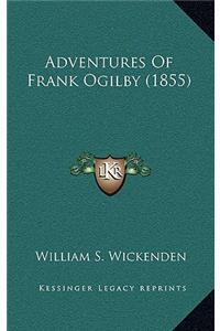 Adventures of Frank Ogilby (1855)