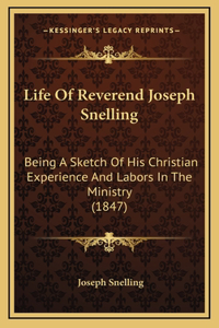 Life of Reverend Joseph Snelling