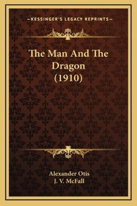 The Man and the Dragon (1910)