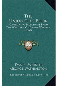 The Union Text Book