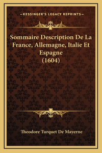 Sommaire Description De La France, Allemagne, Italie Et Espagne (1604)