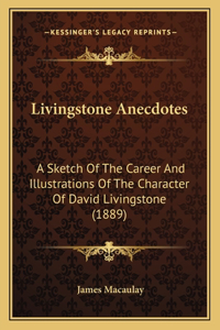 Livingstone Anecdotes