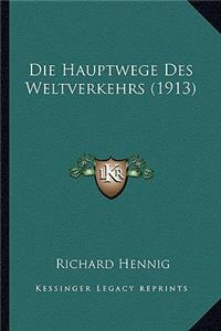 Hauptwege Des Weltverkehrs (1913)