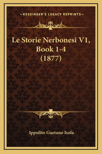 Le Storie Nerbonesi V1, Book 1-4 (1877)