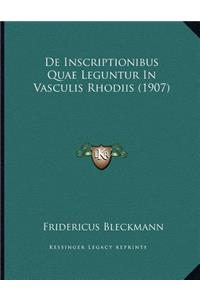 De Inscriptionibus Quae Leguntur In Vasculis Rhodiis (1907)
