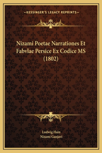 Nizami Poetae Narrationes Et Fabvlae Persice Ex Codice MS (1802)