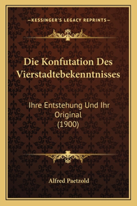 Die Konfutation Des Vierstadtebekenntnisses