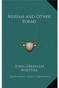 Miriam and Other Poems