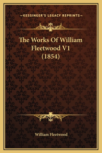 The Works Of William Fleetwood V1 (1854)