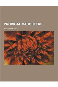 Prodigal Daughters