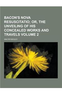 Bacon's Nova Resuscitatio Volume 2