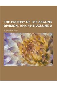 The History of the Second Division, 1914-1918 Volume 2